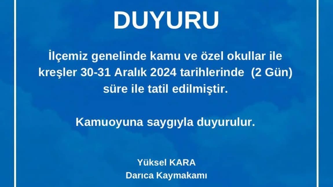 30-31 Aralık Tarihlerinde Tüm Okullar Tatil İlan Edilmiştir